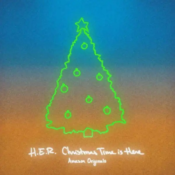 H.e.r - Christmas Is Here